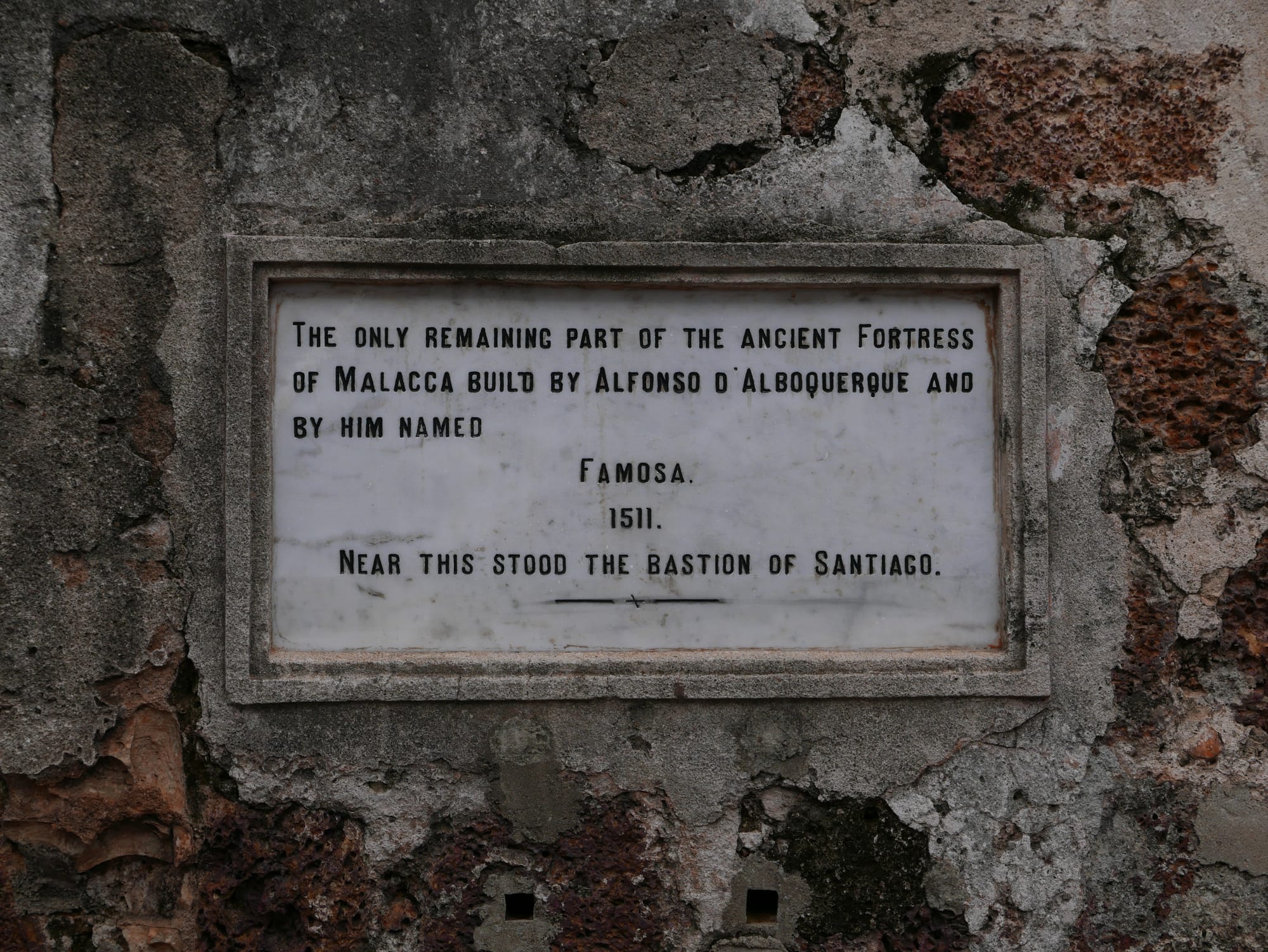 Photo by Author — inscription on the Porta De Santiago (A Famosa Fortress), Malacca, Malaysia